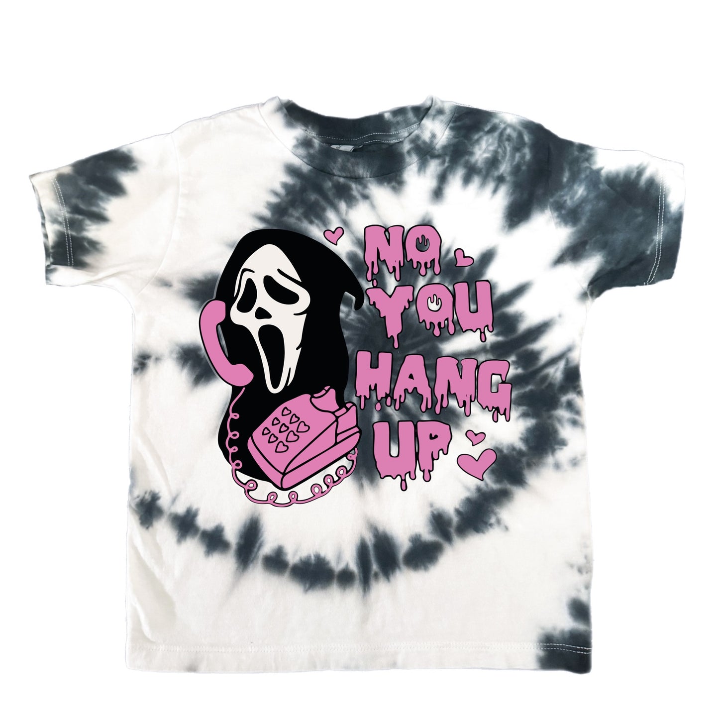 No You Hang Up Tie Dye T-Shirt